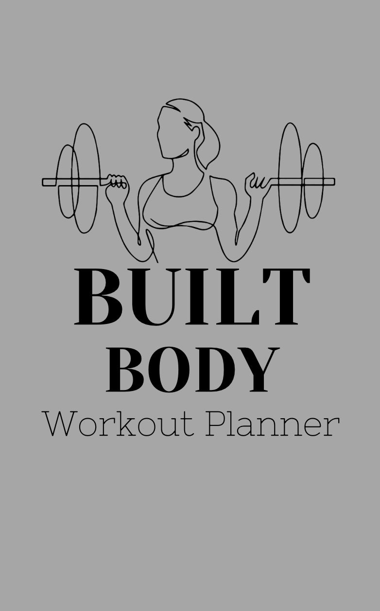Built Body Workout/Meal Planner