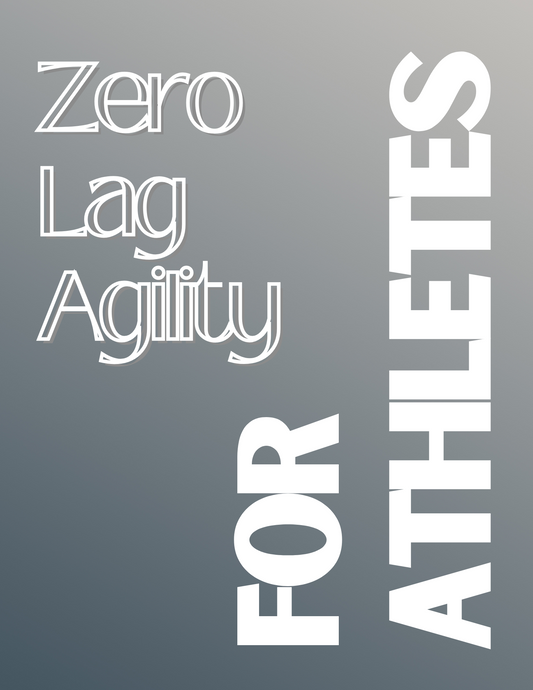 Zero Lag Agility 8-Week Program